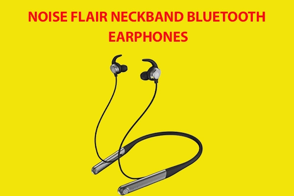 Noise flair neckband Bluetooth earphones