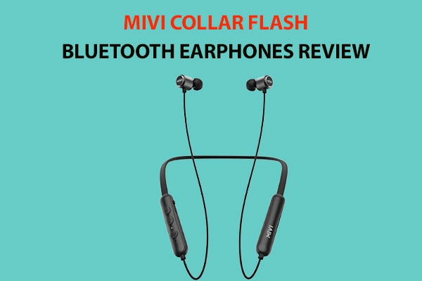 Mivi Collar Flash Bluetooth Earphones review